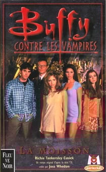Buffy contre les vampires Tome 1 : la moisson