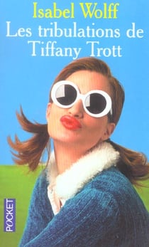 Les tribulations de tiffany trott
