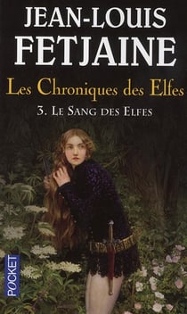 Les chroniques des elfes t.3 - le sang des elfes