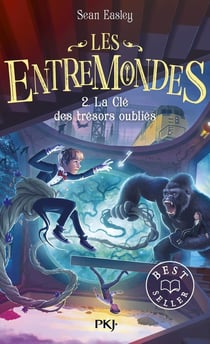 Les entremondes Tome 2 : la clé des trésors oubliés
