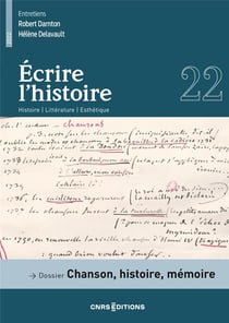 Ecrire l'histoire n.22 : dossier : chanson, histoire, mémoire