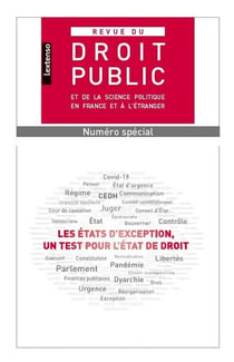 Les États d'exception, un test pour l'État de droit (Revue du Droit Public - Numéro spécial)