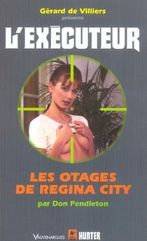 L'EXECUTEUR Tome 212 : l'exécuteur t.212 - les otages de Regina City