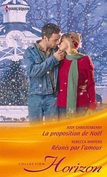 La proposition de noël - réunis par l'amour