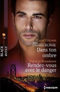 Dans ton ombre - rendez-vous avec le danger