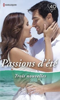 Passions d'été - l'amant du lac de Côme, une nuit sur Amelia Island, une escale passionnée