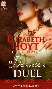 Les trois princes Tome 3 : le dernier duel