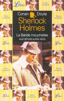 Quatre aventures de sherlock holmes - la bande mouchetee - suivi de trois autres recirs