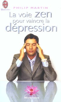 Voie zen pour vaincre la depression (la)