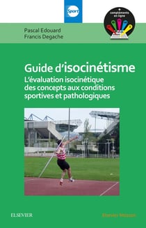 Guide d'isocinétisme - des concepts aux conditions sportives et pathologiques