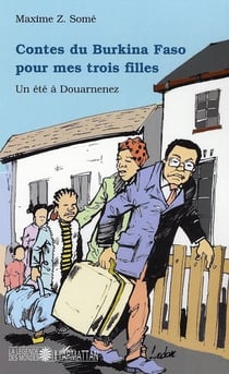 Contes du burkina faso pour mes trois filles - un été à douarnenez