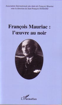 Francois mauriac - l'oeuvre au noir