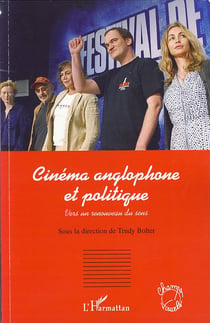 Cinéma anglophone et politique - vers un renouveau du sens