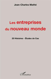 Les entreprises du nouveau monde - 20 histoires - études de cas