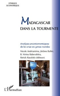 Madagascar dans la tourmente - analyses socioéconomiques de la crise en zones rurales