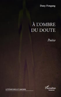 À l'ombre du doute - poésie