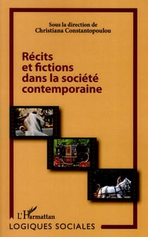 Récits et fictions dans la société contemporaine