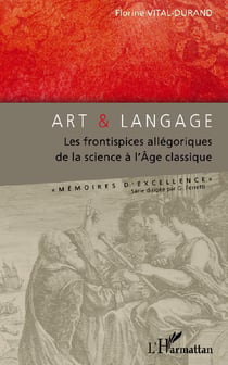 Art et langage - les frontispices allégoriques de la science à l'âge classique