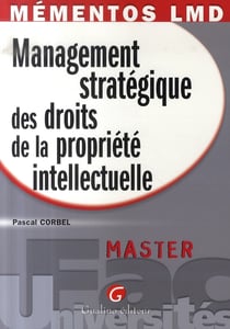 Management stratégique des droits de la propriété intellectuelle