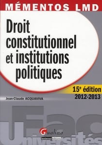 Droit constitutionnel et institutions politiques (15e édition)