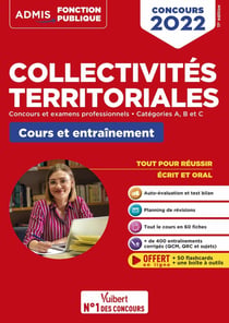 Collectivités territoriales : tout-en-un - écrit + oral - à jour des dernières reformes - concours 2022