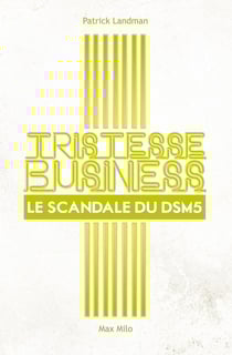 Tristesse business - le scandale du DSM-5