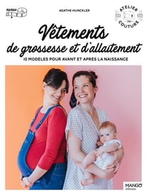 Vêtements de grossesse et d'allaitement : 10 modèles pour avant et apres la naissance