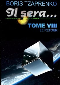 Il sera... 8 : Le retour