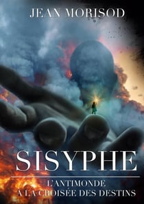 Sisyphe : L'antimonde à la croisée des destins