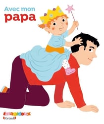 IMAGIDOUX : avec mon papa