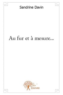 Au fur et à mesure...