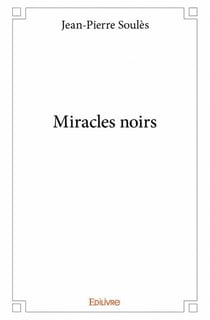Miracles noirs