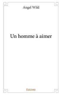 Un homme à aimer