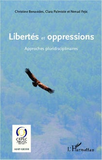 Libertés et oppressions - approches pluridisciplinaires