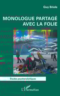 Monologue partagé avec la folie