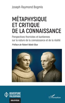 Métaphysique et critique de la connaissance : Perspectives thomistes et kantiennes sur la nature de la connaissance et de la réalité
