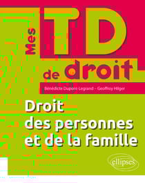 Mes TD de droit : droit des personnes et de la famille