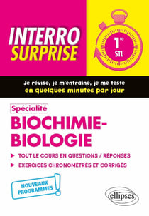 Interro surprise : spécialité biochimie-biologie - 1re STL - nouveaux programmes