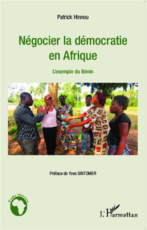 Négocier la démocratie en Afrique : L'exemple du Bénin