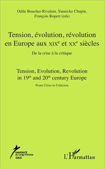Tension, évolution, révolution en Europe au XIXe et XXe siècles - de la crise à la critique