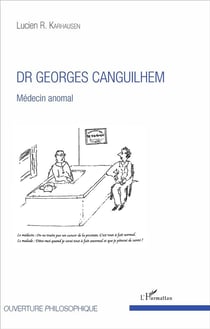 DR Georges Cancuilhem - médecin anomal