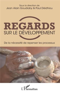 Regards sur le développement - de la necessité de repenser les processus