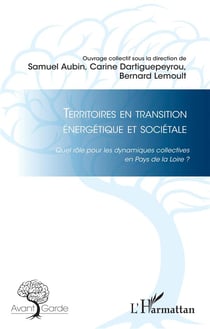 Territoires en transition énergétique et sociétale - quel rôle pour les dynamiques collectives en Pays de la Loire ?
