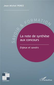 La note de synthèse aux concours - enjeux et savoirs