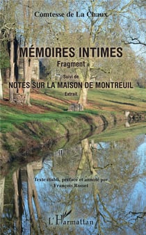 Memoires intimes - fragments - notes sur la maison de Montreuil