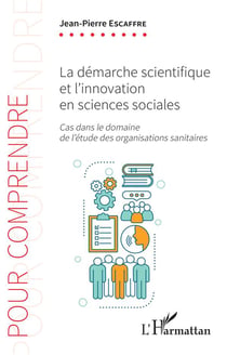 La démarche scientifique et l'innovation en sciences sociales - cas dans le domaine de l'étude