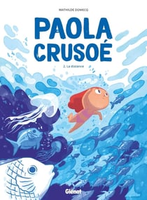 Paola Crusoé Tome 2 : la distance