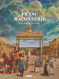 L'épopée de la franc-maçonnerie Tome 7 : neuf soeurs et trois frères