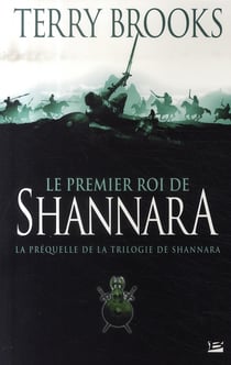 Shannara Hors-Série : le premier roi de Shannara - la préquelle de la trilogie