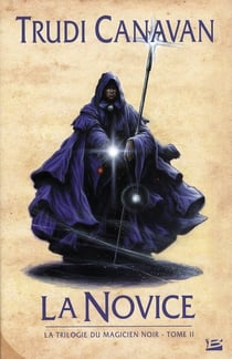 La trilogie du magicien noir Tome 2 : la novice